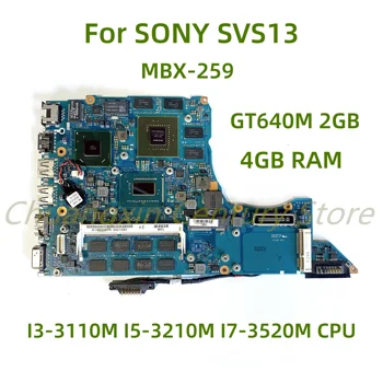 Tinka SONY SVS13 nešiojamojo kompiuterio pagrindinei plokštei MBX-259 su I3 I5 I7 procesoriumi GT640M 2GB GPU 4GB RAM 100% išbandytas visiškai veikia